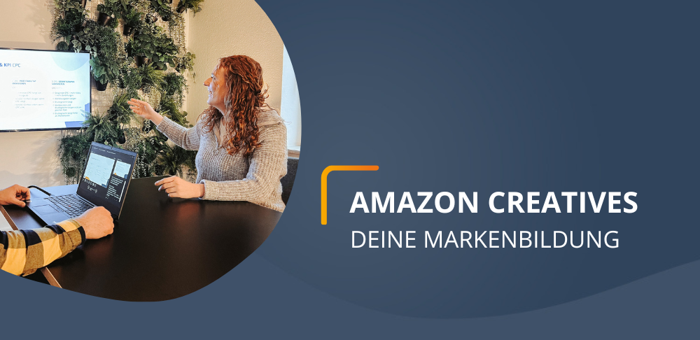 Amazon Creatives – Markenbildung auf Amazon